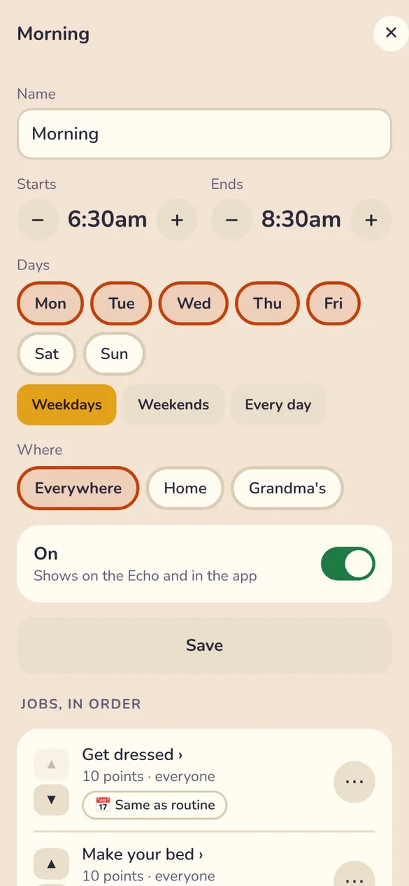 The Morning routine: start and end times, days, where, and the jobs in order