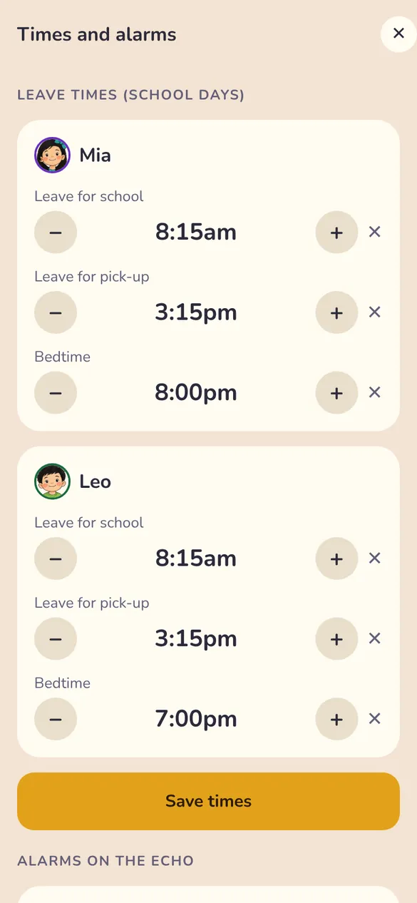 Times and alarms: leave for school, leave for pick-up and bedtime for Mia and Leo